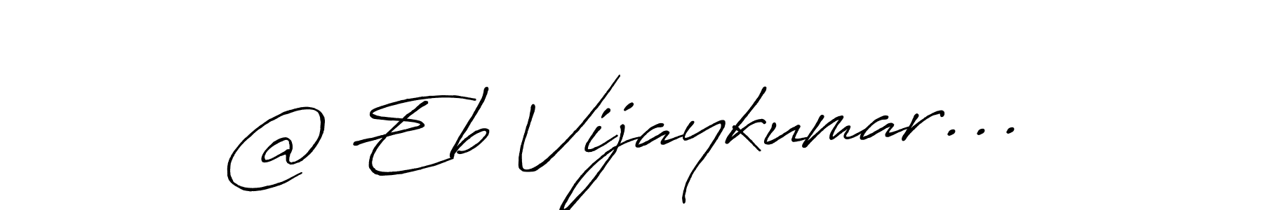 How to make @ Eb Vijaykumar... name signature. Use Antro_Vectra_Bolder style for creating short signs online. This is the latest handwritten sign. @ Eb Vijaykumar... signature style 7 images and pictures png