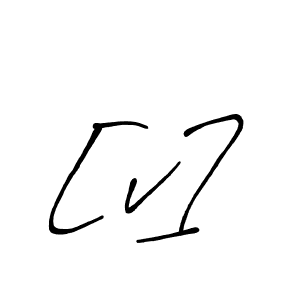 You should practise on your own different ways (Antro_Vectra_Bolder) to write your name ([v]) in signature. don't let someone else do it for you. [v] signature style 7 images and pictures png