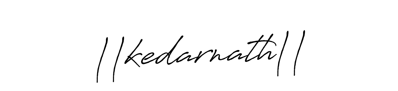 Also we have ||kedarnath|| name is the best signature style. Create professional handwritten signature collection using Antro_Vectra_Bolder autograph style. ||kedarnath|| signature style 7 images and pictures png