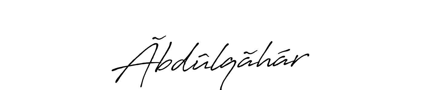 Use a signature maker to create a handwritten signature online. With this signature software, you can design (Antro_Vectra_Bolder) your own signature for name Ãbdûlqãhár. Ãbdûlqãhár signature style 7 images and pictures png