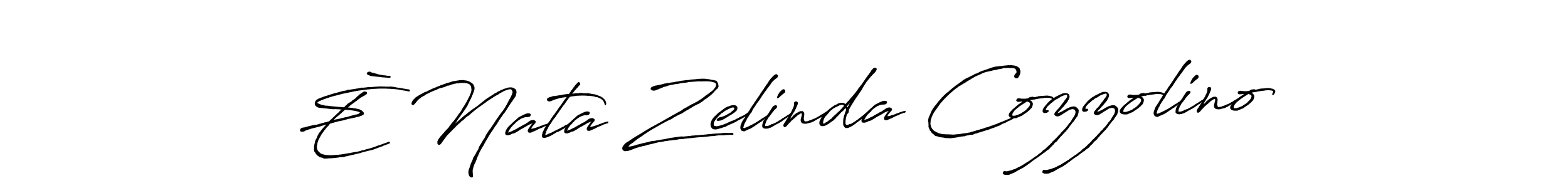 Create a beautiful signature design for name È Nata Zelinda Cozzolino. With this signature (Antro_Vectra_Bolder) fonts, you can make a handwritten signature for free. È Nata Zelinda Cozzolino signature style 7 images and pictures png