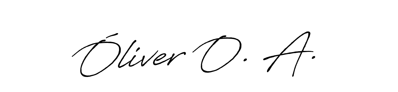 How to make Óliver O. A. name signature. Use Antro_Vectra_Bolder style for creating short signs online. This is the latest handwritten sign. Óliver O. A. signature style 7 images and pictures png