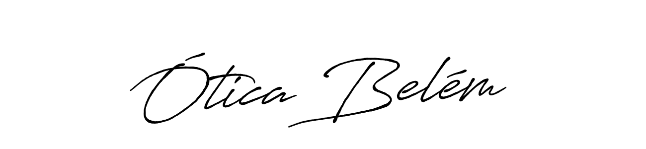 How to make Ótica Belém name signature. Use Antro_Vectra_Bolder style for creating short signs online. This is the latest handwritten sign. Ótica Belém signature style 7 images and pictures png