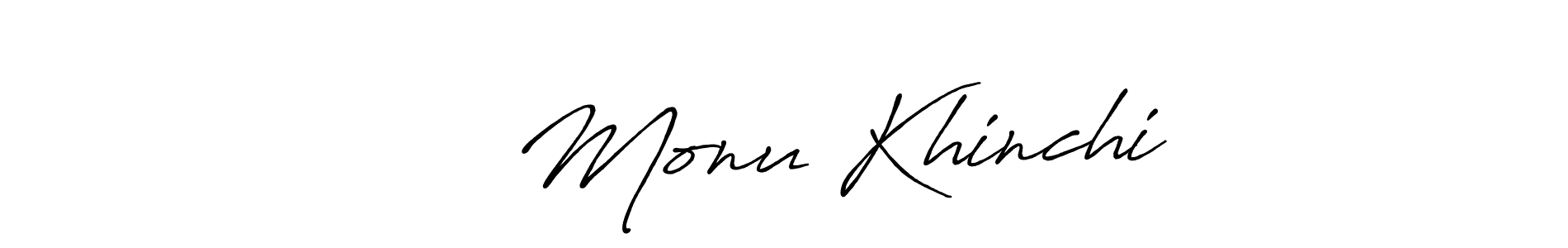 It looks lik you need a new signature style for name ×͜× Monu Khinchi. Design unique handwritten (Antro_Vectra_Bolder) signature with our free signature maker in just a few clicks. ×͜× Monu Khinchi signature style 7 images and pictures png
