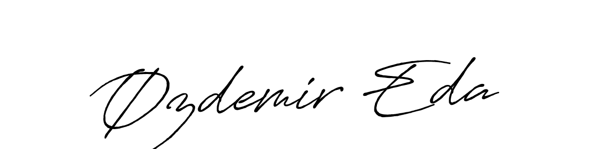 Design your own signature with our free online signature maker. With this signature software, you can create a handwritten (Antro_Vectra_Bolder) signature for name Øzdemir Eda. Øzdemir Eda signature style 7 images and pictures png