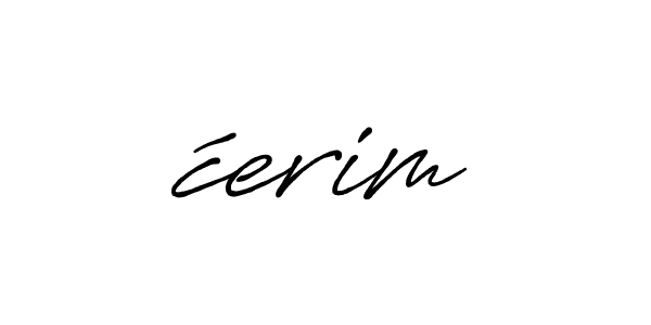 How to make ćerim name signature. Use Antro_Vectra_Bolder style for creating short signs online. This is the latest handwritten sign. ćerim signature style 7 images and pictures png