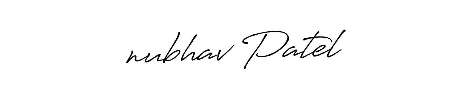 Make a beautiful signature design for name अnubhav Patel. With this signature (Antro_Vectra_Bolder) style, you can create a handwritten signature for free. अnubhav Patel signature style 7 images and pictures png