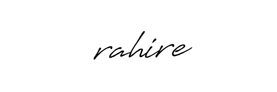 Create a beautiful signature design for name सrahire. With this signature (Antro_Vectra_Bolder) fonts, you can make a handwritten signature for free. सrahire signature style 7 images and pictures png
