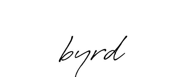 Best and Professional Signature Style for ฺbyrd. Antro_Vectra_Bolder Best Signature Style Collection. ฺbyrd signature style 7 images and pictures png