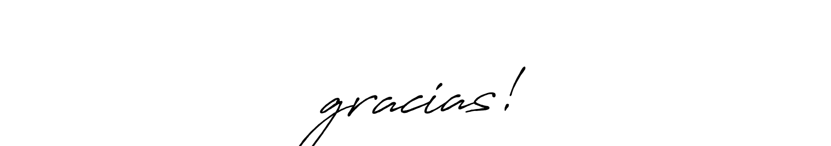 This is the best signature style for the —¡gracias! — name. Also you like these signature font (Antro_Vectra_Bolder). Mix name signature. —¡gracias! — signature style 7 images and pictures png