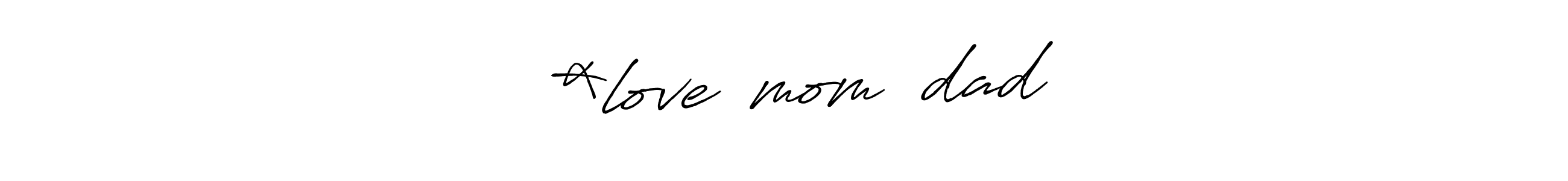 You can use this online signature creator to create a handwritten signature for the name ▓*love❤️mom❤️dad. This is the best online autograph maker. ▓*love❤️mom❤️dad signature style 7 images and pictures png
