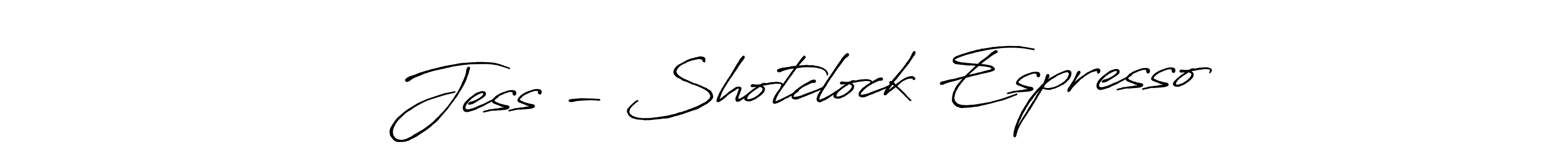 You should practise on your own different ways (Antro_Vectra_Bolder) to write your name (❤ Jess - Shotclock Espresso) in signature. don't let someone else do it for you. ❤ Jess - Shotclock Espresso signature style 7 images and pictures png