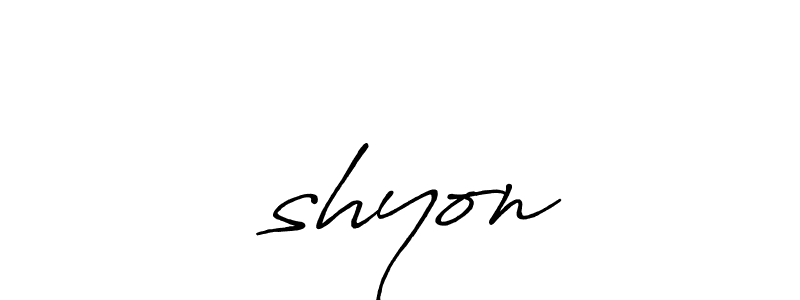 Design your own signature with our free online signature maker. With this signature software, you can create a handwritten (Antro_Vectra_Bolder) signature for name 々shyon. 々shyon signature style 7 images and pictures png