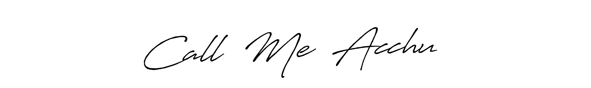 Similarly Antro_Vectra_Bolder is the best handwritten signature design. Signature creator online .You can use it as an online autograph creator for name   Call  Me  Acchu   .   Call  Me  Acchu    signature style 7 images and pictures png