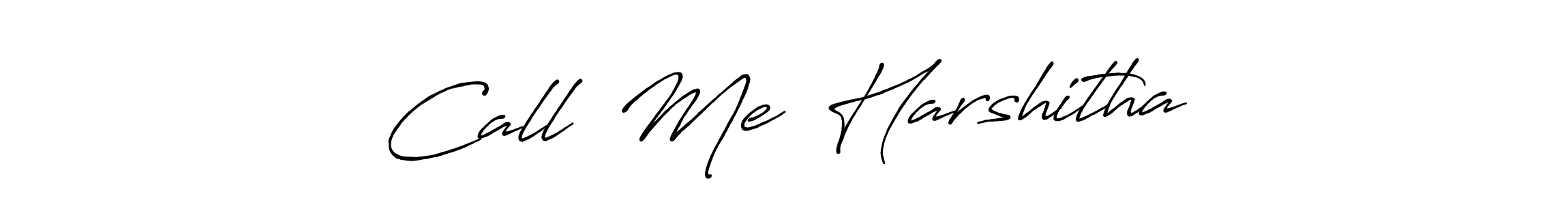 It looks lik you need a new signature style for name   Call  Me  Harshitha  . Design unique handwritten (Antro_Vectra_Bolder) signature with our free signature maker in just a few clicks.   Call  Me  Harshitha   signature style 7 images and pictures png