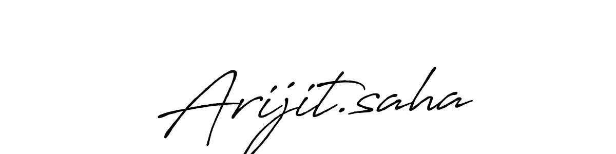 Make a beautiful signature design for name  Arijit.saha. With this signature (Antro_Vectra_Bolder) style, you can create a handwritten signature for free.  Arijit.saha signature style 7 images and pictures png