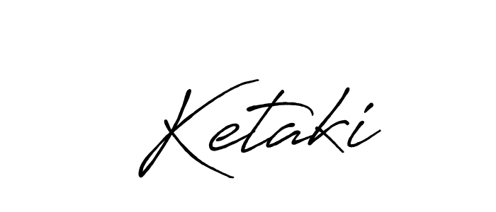 You should practise on your own different ways (Antro_Vectra_Bolder) to write your name ( Ketaki) in signature. don't let someone else do it for you.  Ketaki signature style 7 images and pictures png