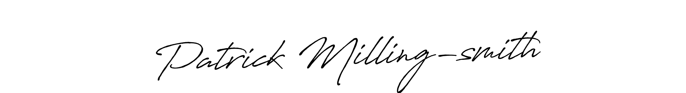 Make a short  Patrick Milling-smith signature style. Manage your documents anywhere anytime using Antro_Vectra_Bolder. Create and add eSignatures, submit forms, share and send files easily.  Patrick Milling-smith signature style 7 images and pictures png