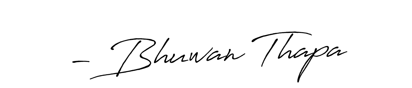 Create a beautiful signature design for name - Bhuwan Thapa. With this signature (Antro_Vectra_Bolder) fonts, you can make a handwritten signature for free. - Bhuwan Thapa signature style 7 images and pictures png