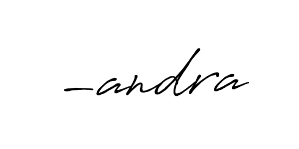 It looks lik you need a new signature style for name -andra. Design unique handwritten (Antro_Vectra_Bolder) signature with our free signature maker in just a few clicks. -andra signature style 7 images and pictures png