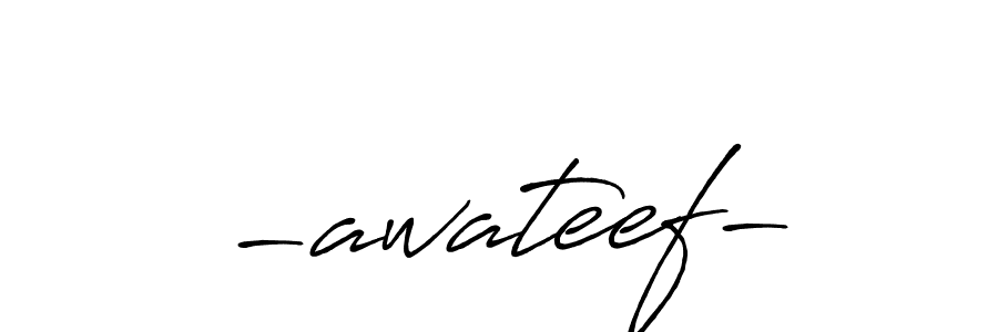 You can use this online signature creator to create a handwritten signature for the name -awateef-. This is the best online autograph maker. -awateef- signature style 7 images and pictures png