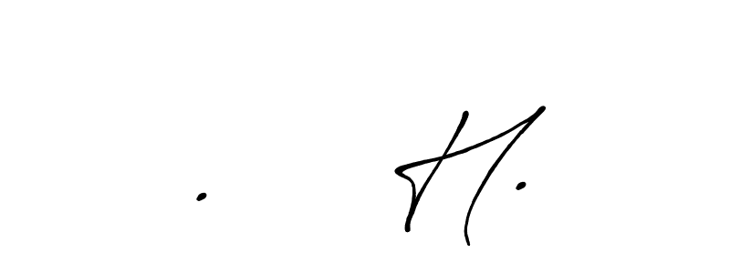 Make a beautiful signature design for name .     H.. With this signature (Antro_Vectra_Bolder) style, you can create a handwritten signature for free. .     H. signature style 7 images and pictures png