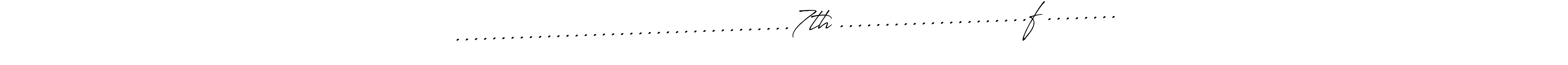 It looks lik you need a new signature style for name .....................................7th .....................f ......... Design unique handwritten (Antro_Vectra_Bolder) signature with our free signature maker in just a few clicks. .....................................7th .....................f ........ signature style 7 images and pictures png