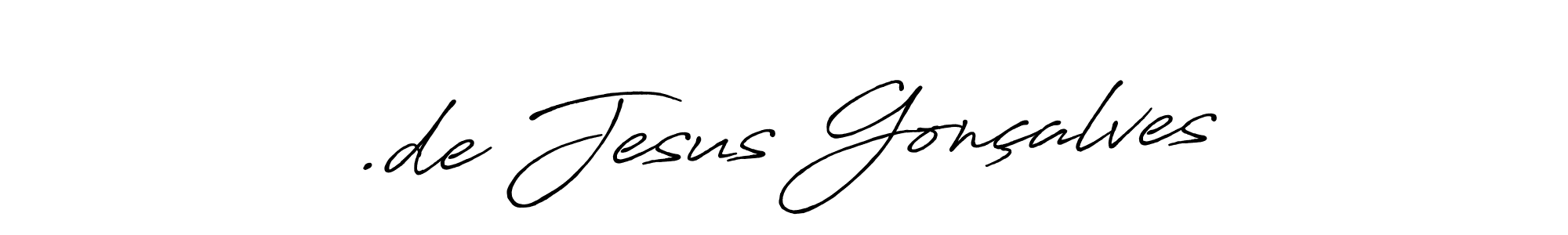 .de Jesus Gonçalves stylish signature style. Best Handwritten Sign (Antro_Vectra_Bolder) for my name. Handwritten Signature Collection Ideas for my name .de Jesus Gonçalves. .de Jesus Gonçalves signature style 7 images and pictures png