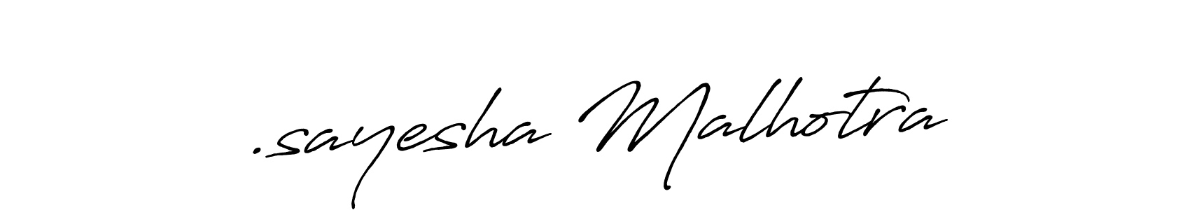 Also we have .sayesha Malhotra name is the best signature style. Create professional handwritten signature collection using Antro_Vectra_Bolder autograph style. .sayesha Malhotra signature style 7 images and pictures png