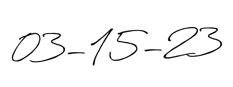 Make a beautiful signature design for name 03-15-23. With this signature (Antro_Vectra_Bolder) style, you can create a handwritten signature for free. 03-15-23 signature style 7 images and pictures png