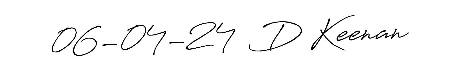 Design your own signature with our free online signature maker. With this signature software, you can create a handwritten (Antro_Vectra_Bolder) signature for name 06-04-24  D Keenan. 06-04-24  D Keenan signature style 7 images and pictures png