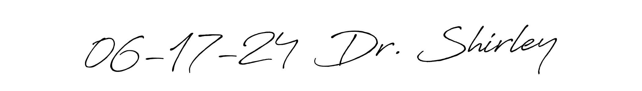 Make a beautiful signature design for name 06-17-24  Dr. Shirley. Use this online signature maker to create a handwritten signature for free. 06-17-24  Dr. Shirley signature style 7 images and pictures png