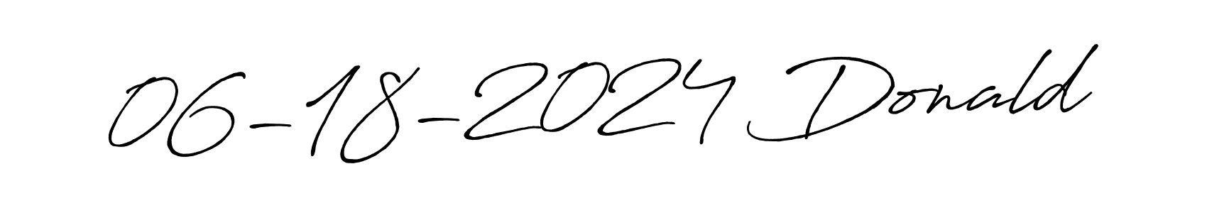 Create a beautiful signature design for name 06-18-2024 Donald. With this signature (Antro_Vectra_Bolder) fonts, you can make a handwritten signature for free. 06-18-2024 Donald signature style 7 images and pictures png