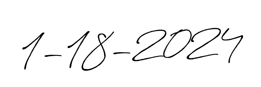 Once you've used our free online signature maker to create your best signature Antro_Vectra_Bolder style, it's time to enjoy all of the benefits that 1-18-2024 name signing documents. 1-18-2024 signature style 7 images and pictures png