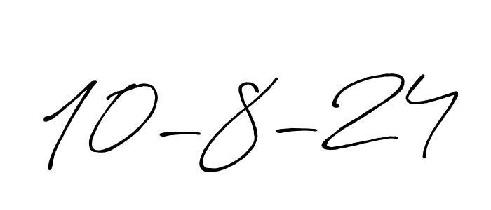 Make a beautiful signature design for name 10-8-24. With this signature (Antro_Vectra_Bolder) style, you can create a handwritten signature for free. 10-8-24 signature style 7 images and pictures png