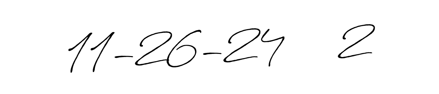 Best and Professional Signature Style for 11-26-24     2. Antro_Vectra_Bolder Best Signature Style Collection. 11-26-24     2 signature style 7 images and pictures png