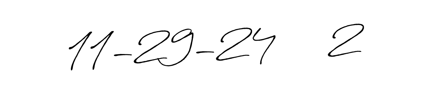 How to make 11-29-24     2 name signature. Use Antro_Vectra_Bolder style for creating short signs online. This is the latest handwritten sign. 11-29-24     2 signature style 7 images and pictures png