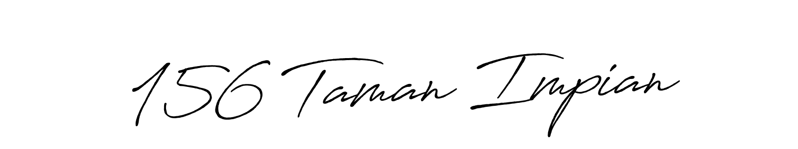 The best way (Antro_Vectra_Bolder) to make a short signature is to pick only two or three words in your name. The name 156 Taman Impian include a total of six letters. For converting this name. 156 Taman Impian signature style 7 images and pictures png