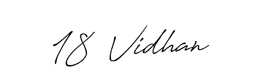 How to make 18  Vidhan signature? Antro_Vectra_Bolder is a professional autograph style. Create handwritten signature for 18  Vidhan name. 18  Vidhan signature style 7 images and pictures png