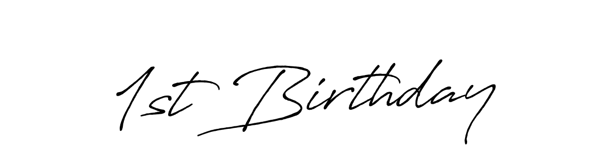 How to make 1st Birthday signature? Antro_Vectra_Bolder is a professional autograph style. Create handwritten signature for 1st Birthday name. 1st Birthday signature style 7 images and pictures png