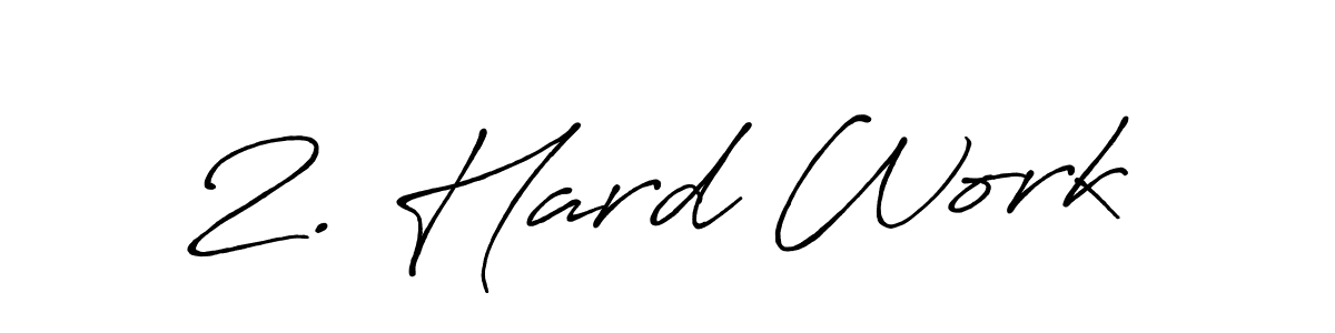 The best way (Antro_Vectra_Bolder) to make a short signature is to pick only two or three words in your name. The name 2. Hard Work include a total of six letters. For converting this name. 2. Hard Work signature style 7 images and pictures png