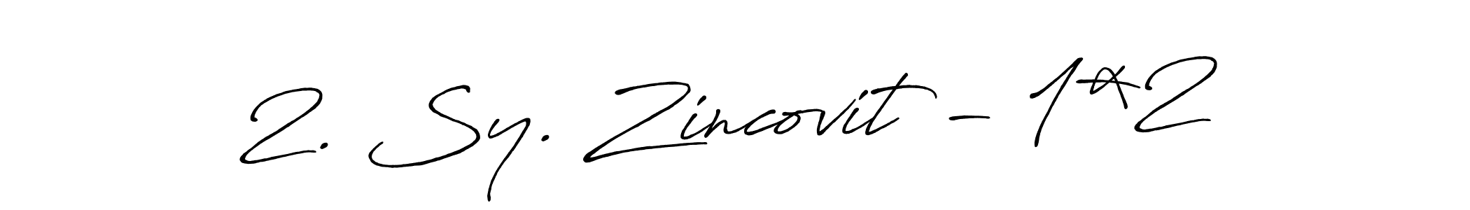Also we have 2. Sy. Zincovit - 1*2 name is the best signature style. Create professional handwritten signature collection using Antro_Vectra_Bolder autograph style. 2. Sy. Zincovit - 1*2 signature style 7 images and pictures png