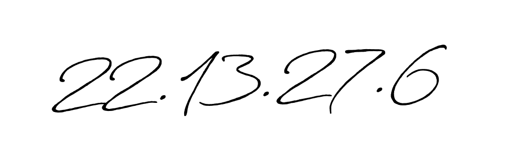 Once you've used our free online signature maker to create your best signature Antro_Vectra_Bolder style, it's time to enjoy all of the benefits that 22.13.27.6 name signing documents. 22.13.27.6 signature style 7 images and pictures png