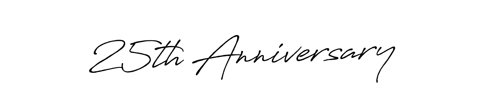 25th Anniversary stylish signature style. Best Handwritten Sign (Antro_Vectra_Bolder) for my name. Handwritten Signature Collection Ideas for my name 25th Anniversary. 25th Anniversary signature style 7 images and pictures png