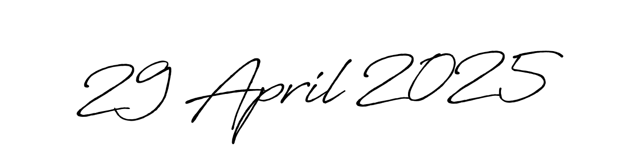 Make a beautiful signature design for name 29 April 2025. With this signature (Antro_Vectra_Bolder) style, you can create a handwritten signature for free. 29 April 2025 signature style 7 images and pictures png