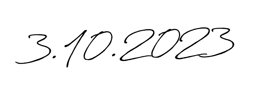 Design your own signature with our free online signature maker. With this signature software, you can create a handwritten (Antro_Vectra_Bolder) signature for name 3.10.2023. 3.10.2023 signature style 7 images and pictures png