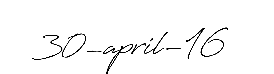 Also You can easily find your signature by using the search form. We will create 30-april-16 name handwritten signature images for you free of cost using Antro_Vectra_Bolder sign style. 30-april-16 signature style 7 images and pictures png