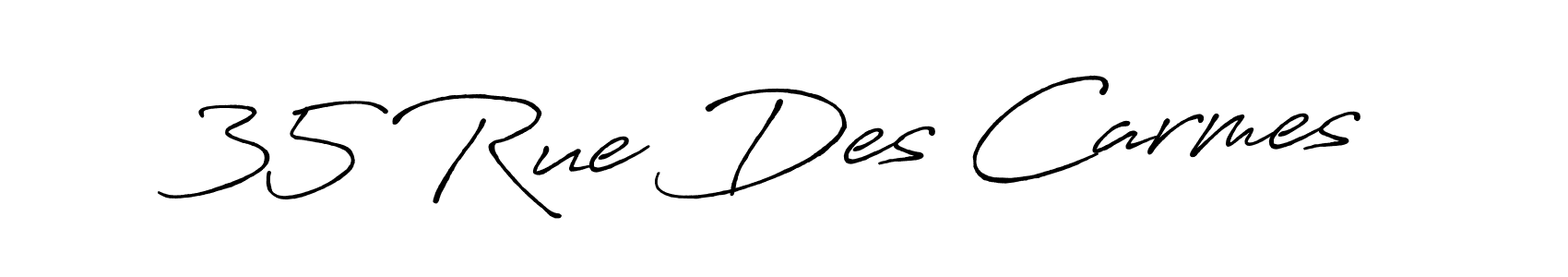 Design your own signature with our free online signature maker. With this signature software, you can create a handwritten (Antro_Vectra_Bolder) signature for name 35 Rue Des Carmes. 35 Rue Des Carmes signature style 7 images and pictures png