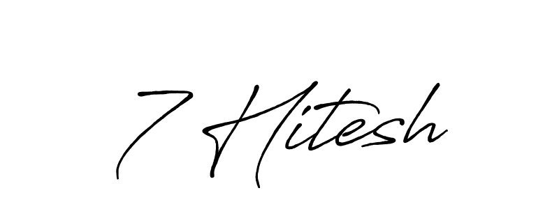 Also we have 7 Hitesh name is the best signature style. Create professional handwritten signature collection using Antro_Vectra_Bolder autograph style. 7 Hitesh signature style 7 images and pictures png