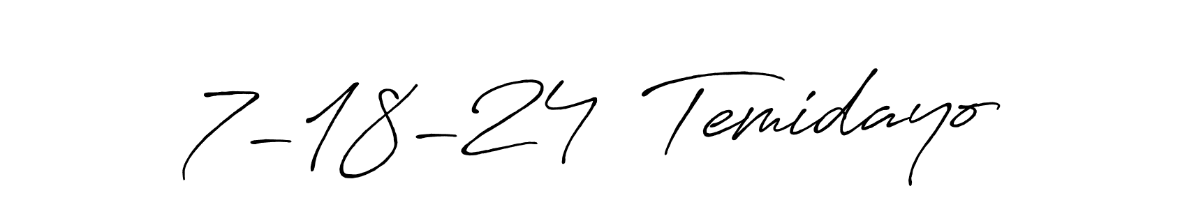 You should practise on your own different ways (Antro_Vectra_Bolder) to write your name (7-18-24  Temidayo) in signature. don't let someone else do it for you. 7-18-24  Temidayo signature style 7 images and pictures png